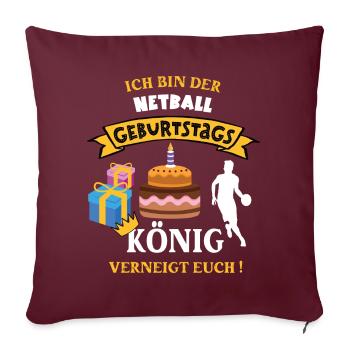 Netball Geburtstag Spieler Trainer Geb Netballer - Sofakissenbezug 45 x 45 cm - Burgunderrot - Vorne