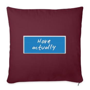 Hove actually - Sofa pillowcase 17,3'' x 17,3'' (45 x 45 cm) - burgundy - Front