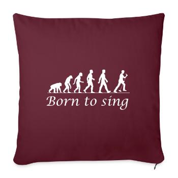 Cadeau Karaoké: Chanteur de l'évolution né pour chanter - Housse de coussin décorative 45 x 45 cm - bordeaux - Devant