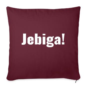 Balkan - Spruch - Jebiga - Sofakissenbezug 45 x 45 cm - Burgunderrot - Vorne