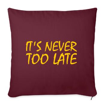 Its never too late - Housse de coussin décorative 45 x 45 cm - bordeaux - Devant