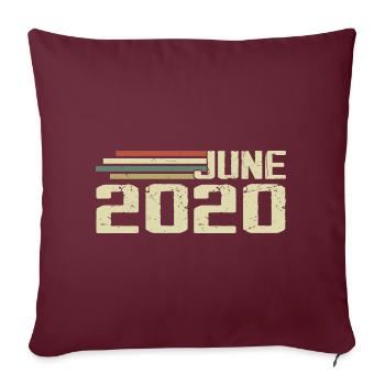 Juni 2020 Jahrestag Juni 2020 Juni 2020 Geburtstag - Sofakissenbezug 45 x 45 cm - Burgunderrot - Vorne