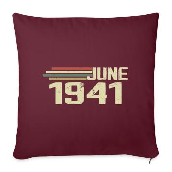 Juni 1941 Jahrestag Juni 1941 Juni 1941 Geburtstag - Sofakissenbezug 45 x 45 cm - Burgunderrot - Vorne