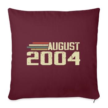 Né en août 2004 Anniversaire Millésime août 2004 - Housse de coussin décorative 45 x 45 cm - bordeaux - Devant