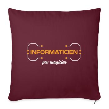 Je suis informaticien, pas magicien Humour travail - Housse de coussin décorative 45 x 45 cm - bordeaux - Devant
