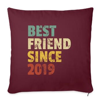 Meilleur ami depuis 2019 Slogan d’anniversaire drôle - Housse de coussin décorative 45 x 45 cm - bordeaux - Devant