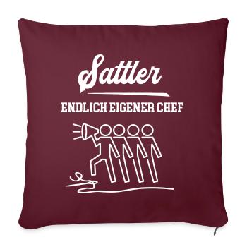 Sattler Endlich Eigener Chef Sattlerei Meister - Sofakissenbezug 45 x 45 cm - Burgunderrot - Vorne