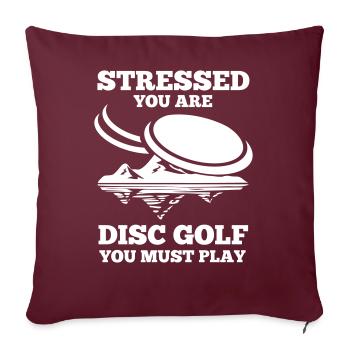 Stress vous êtes Disc Golf vous devez jouer cadeau - Housse de coussin décorative 45 x 45 cm - bordeaux - Devant