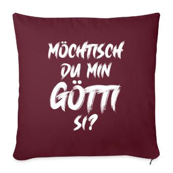 Götti fragen Patenonkel fragen Schweiz Lichtenstei - Sofakissenbezug 45 x 45 cm - Burgunderrot - Vorne