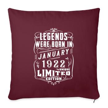 Birthday January 1922 Year Limited Edition - Sofa pillowcase 17,3'' x 17,3'' (45 x 45 cm) - burgundy - Front