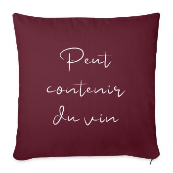 Peut contenir du vin humour tshirt cadeau - Housse de coussin décorative 45 x 45 cm - bordeaux - Devant