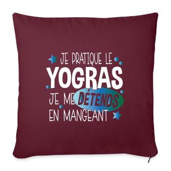 Yogras Yoga Détendre Manger Cadeau Humour Food - Housse de coussin décorative 45 x 45 cm - bordeaux - Devant
