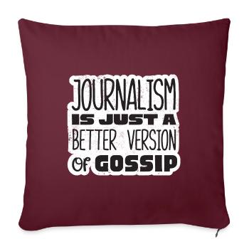 Journalist Journalism Is A Better Version Funny - Sofakissenbezug 45 x 45 cm - Burgunderrot - Vorne