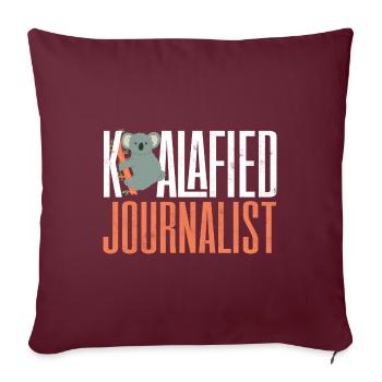 Journalist Journalism Koalafied Journalist - Sofakissenbezug 45 x 45 cm - Burgunderrot - Vorne