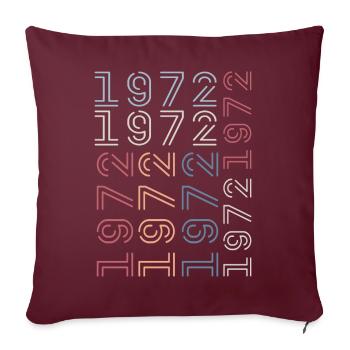 Né en 1972 Cadeau Anniversaire 1972 Retro 1972 - Housse de coussin décorative 45 x 45 cm - bordeaux - Devant