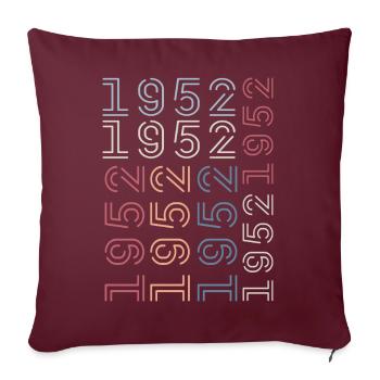Né en 1952 Cadeau Anniversaire 1952 Retro 1952 - Housse de coussin décorative 45 x 45 cm - bordeaux - Devant