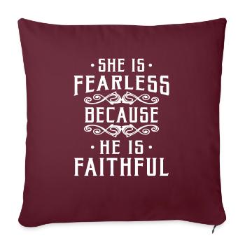 She is fearless because he is faithful - Housse de coussin décorative 45 x 45 cm - bordeaux - Devant