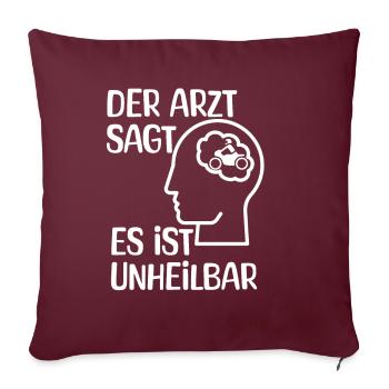 Moto - Le médecin dit que c’est incurable - Housse de coussin décorative 45 x 45 cm - bordeaux - Devant