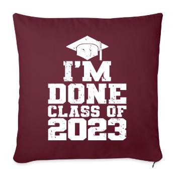 J’ai terminé le cadeau de la fête de fin d’études de la classe 2023 - Housse de coussin décorative 45 x 45 cm - bordeaux - Devant