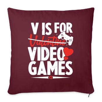 V Is For Video Games Funny Valentines Day - Housse de coussin décorative 45 x 45 cm - bordeaux - Devant