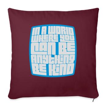 Vous pouvez être gentil - Housse de coussin décorative 45 x 45 cm - bordeaux - Devant
