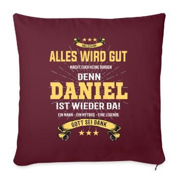 Daniel, alles wird gut T-Shirt - Sofakissenbezug 45 x 45 cm - Burgunderrot - Vorne