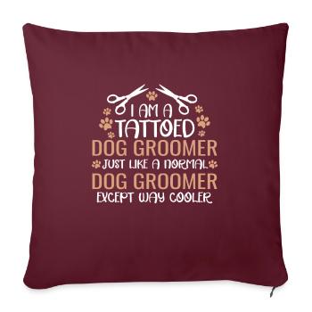 Dog Care Puppies Dog Groomer Dog Sitter - Housse de coussin décorative 45 x 45 cm - bordeaux - Devant