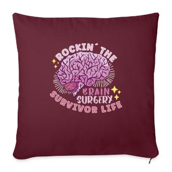 Blague sur la chirurgie cérébrale Cadeau de sensibilisation à la chirurgie cérébrale - Housse de coussin décorative 45 x 45 cm - bordeaux - Devant