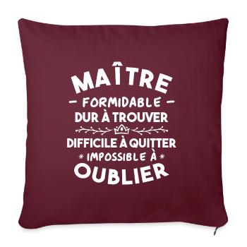 Maître formidable, Cadeau Maître école - Housse de coussin décorative 45 x 45 cm - bordeaux - Devant
