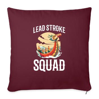 Lead Stroke Squad pour tous les fans de course de bateaux-dragons - Housse de coussin décorative 45 x 45 cm - bordeaux - Devant