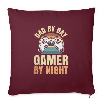Vater Bei Tag Gamer Bei Nacht - Sofakissenbezug 45 x 45 cm - Burgunderrot - Vorne