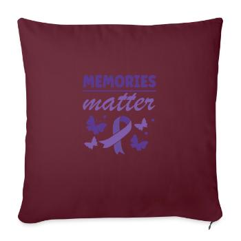 Les souvenirs sont pour tous les partisans de la maladie d’Alzheimer - Housse de coussin décorative 45 x 45 cm - bordeaux - Devant