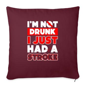 Je ne suis pas saoul, j’ai juste eu un - Housse de coussin décorative 45 x 45 cm - bordeaux - Devant