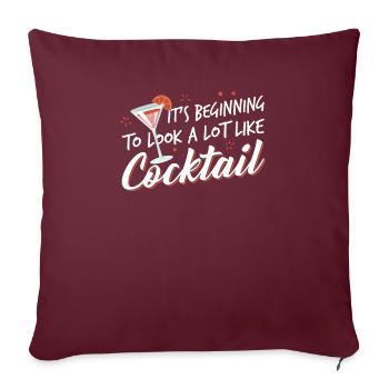 Cela commence à ressembler à un cocktail - Housse de coussin décorative 45 x 45 cm - bordeaux - Devant