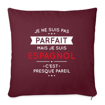 Je ne suis pas parfait mais je suis Espagnol - Housse de coussin décorative 45 x 45 cm - bordeaux - Devant