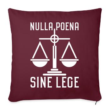 Latein Spruch Richter Nulla Poena Sine Lege - Sofakissenbezug 45 x 45 cm - Burgunderrot - Vorne
