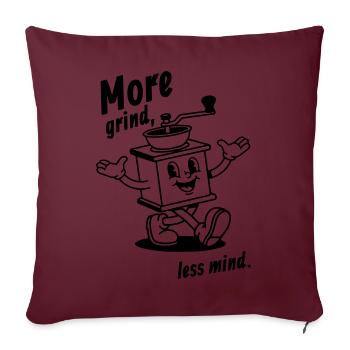 More grind, less mind! - Sofakissenbezug 45 x 45 cm - Burgunderrot - Vorne