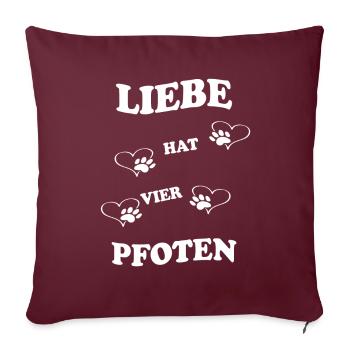 Liebe hat vier Pfoten - Sofakissenbezug 45 x 45 cm - Burgunderrot - Vorne