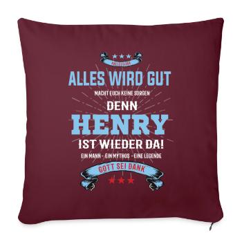 tout ira bien parce que Henry Is There T-Shirt - Housse de coussin décorative 45 x 45 cm - bordeaux - Devant
