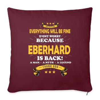 Alles wird gut denn Eberhard Ist da Outfit - Sofakissenbezug 45 x 45 cm - Burgunderrot - Vorne