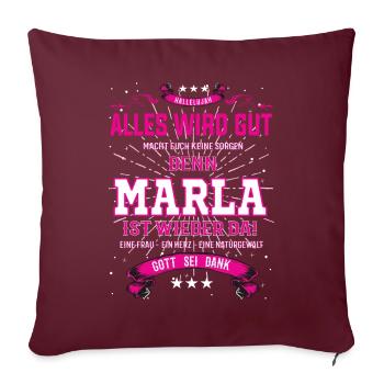 Alles wird gut denn Marla Ist da Outfit - Sofakissenbezug 45 x 45 cm - Burgunderrot - Vorne