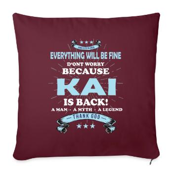 Everything will be fine Kai Is back - Sofakissenbezug 45 x 45 cm - Burgunderrot - Vorne