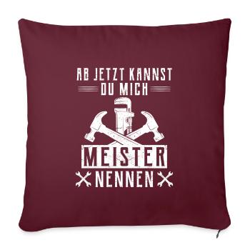 Klempner Handwerker Spengler Meister bestanden - Sofakissenbezug 45 x 45 cm - Burgunderrot - Vorne