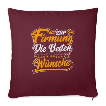 Firmung die Besten Wünsche Firmling - Sofakissenbezug 45 x 45 cm - Burgunderrot - Vorne