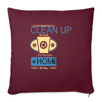Nettoyer la terre C’est la seule maison que nous avons - Housse de coussin décorative 45 x 45 cm - bordeaux - Devant