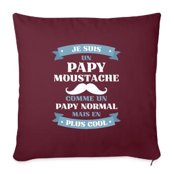 papy moustache humour papi idée cadeau grand père - Housse de coussin décorative 45 x 45 cm - bordeaux - Devant