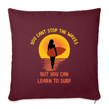 You can learn to surf Wellen Surfgirl motif surf - Housse de coussin décorative 45 x 45 cm - bordeaux - Devant