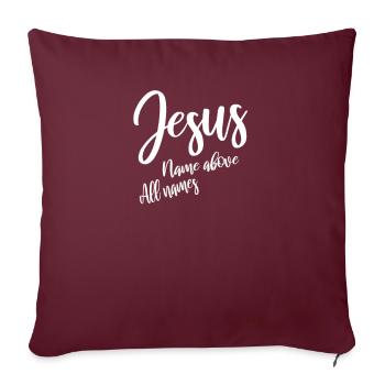 Jesus Name über allen Namen gott - Sofakissenbezug 45 x 45 cm - Burgunderrot - Vorne