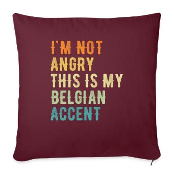 Je ne suis pas méchant, mon accent belge - Housse de coussin décorative 45 x 45 cm - bordeaux - Devant