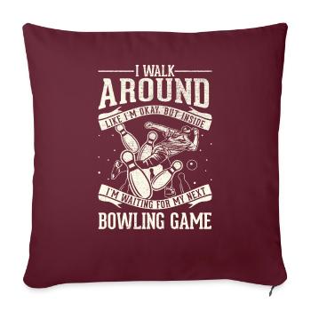 Ich Gehe In Ordnung - Bowling - Sofakissenbezug 45 x 45 cm - Burgunderrot - Vorne